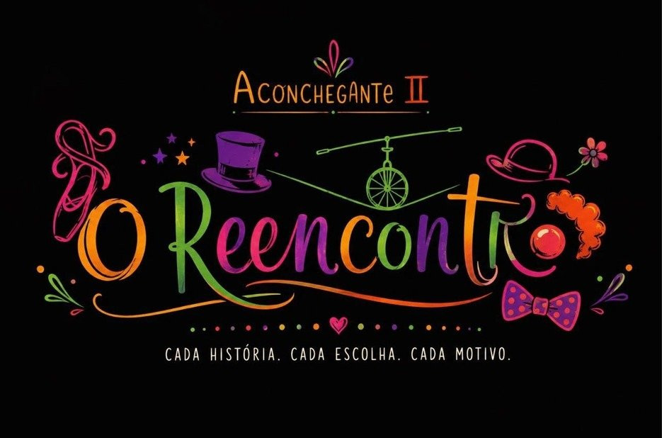 Aconchegante II - O Reencontro - Festival Educativa 2026 - 5°B, 7°A e 8° ano 