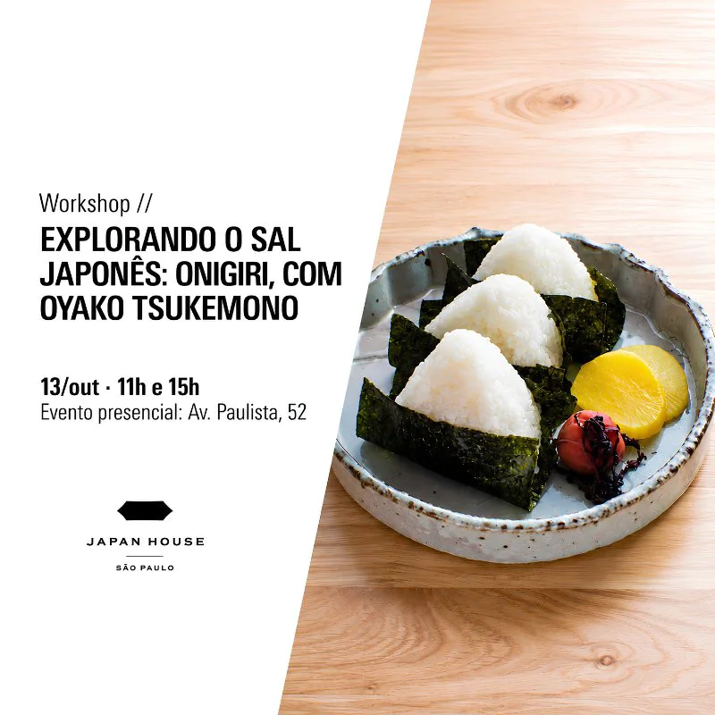 Workshop - Explorando o sal japonês: onigiri, com Oyako Tsukemono