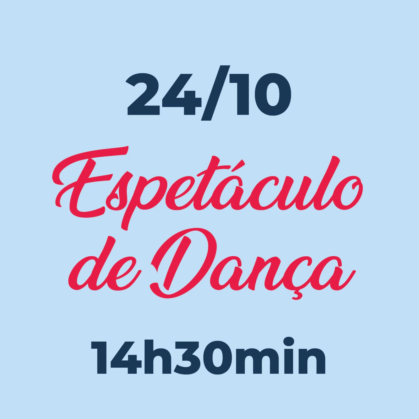 Espetáculo de Dança - 24 de outubro - 14h30min