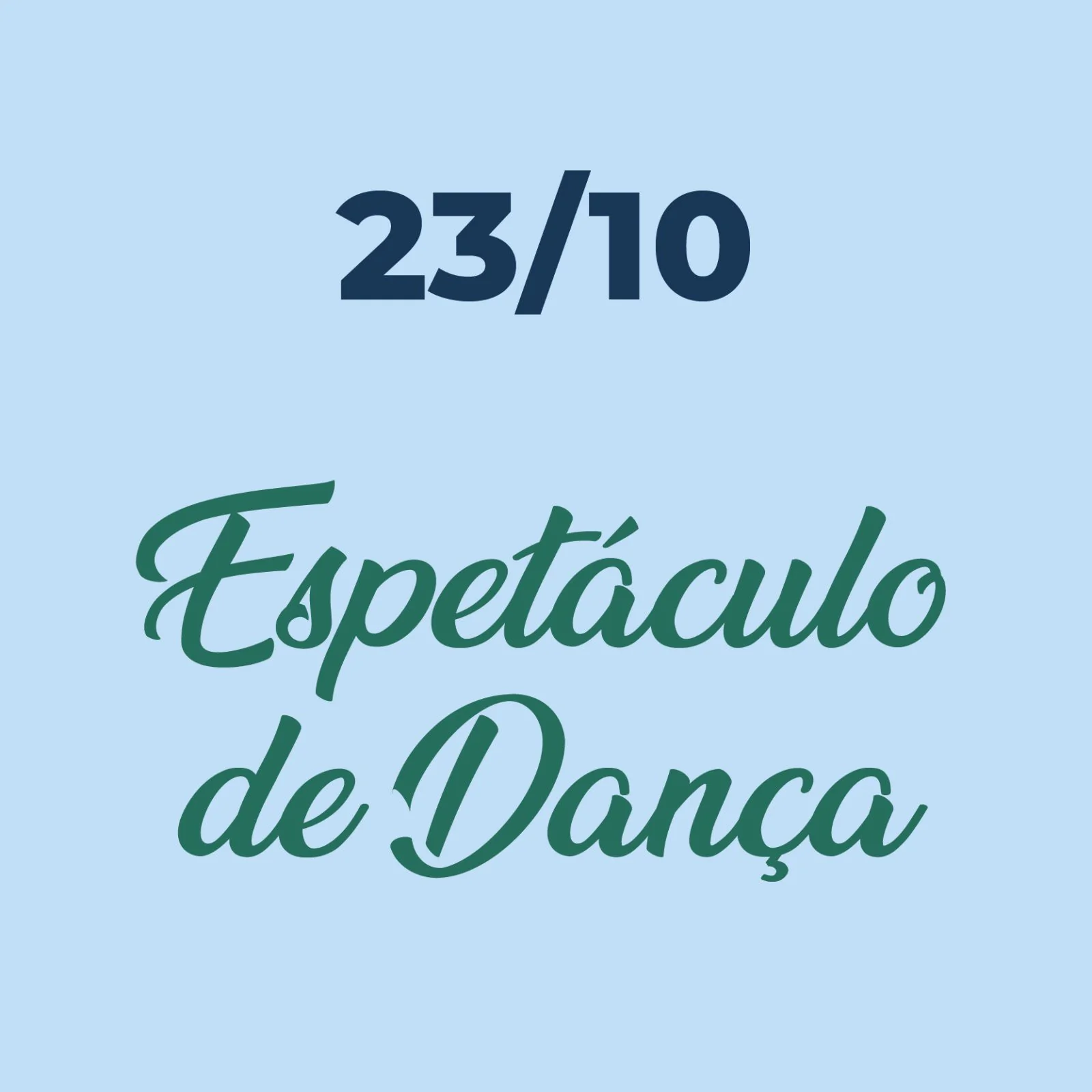 Espetáculo de Dança - 23 de outubro