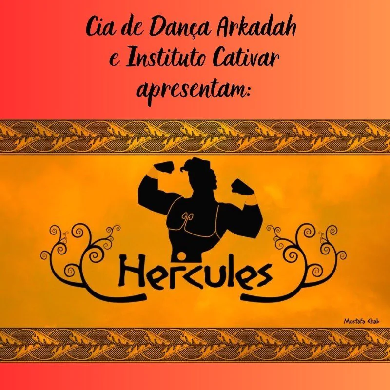Cia de Dança Arkadah e Instituto Cativar apresentam: Hércules