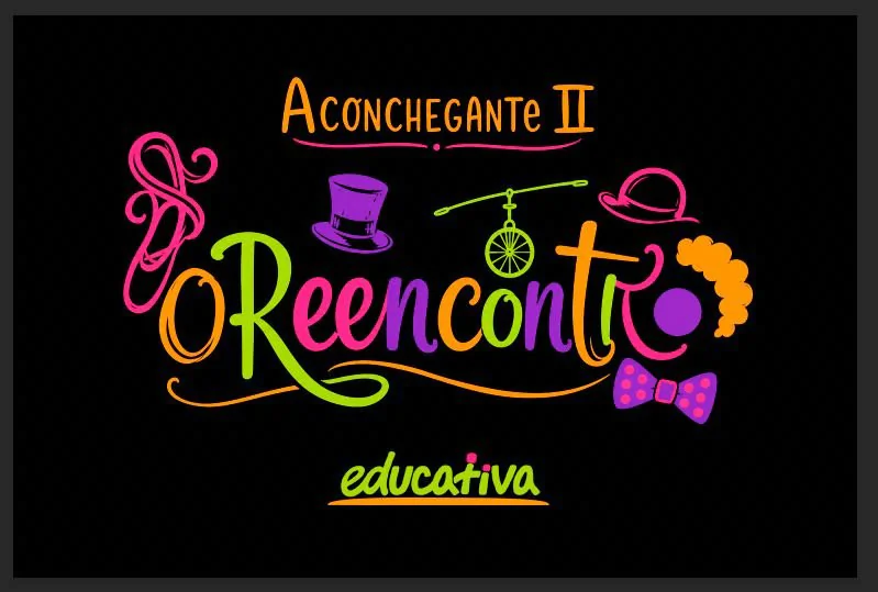 Aconchegante II - O Reencontro - Festival Educativa 2026 - 1°A, 2°A, 3°A e 4°A 