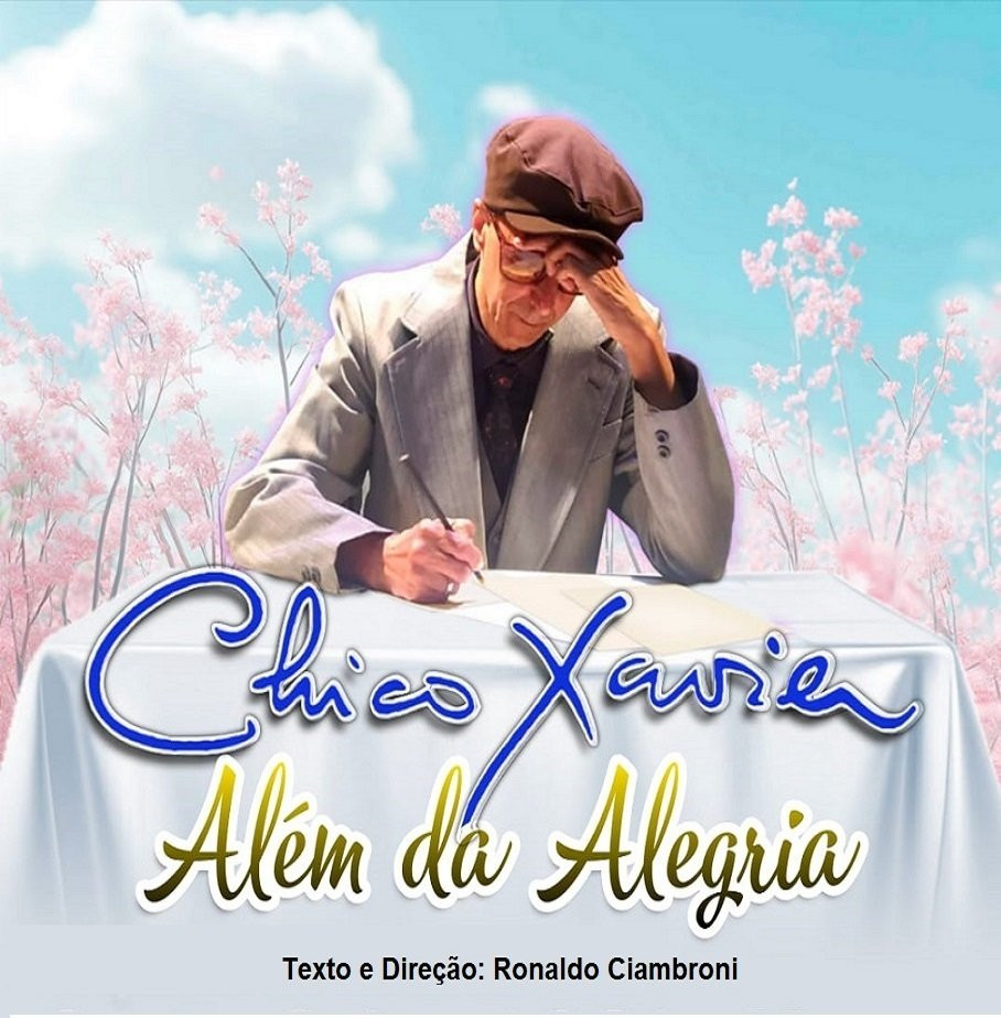 Vida e Obra: Chico Xavier – Além da Alegria