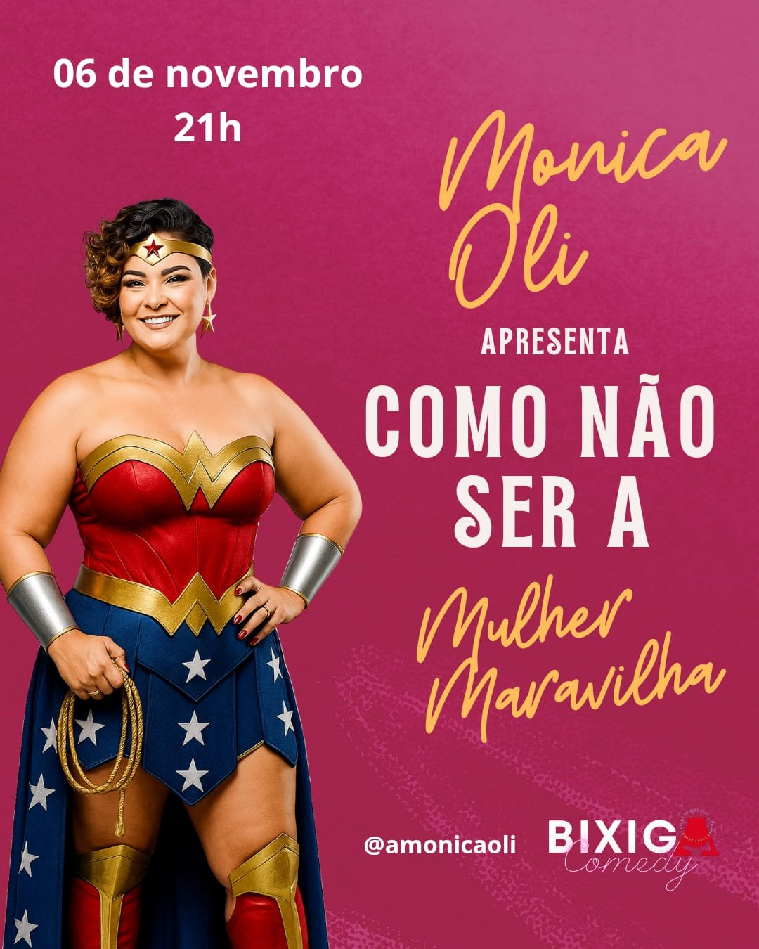 Monica Oli - Como não Ser a Mulher Maravilha | Bixiga Comedy