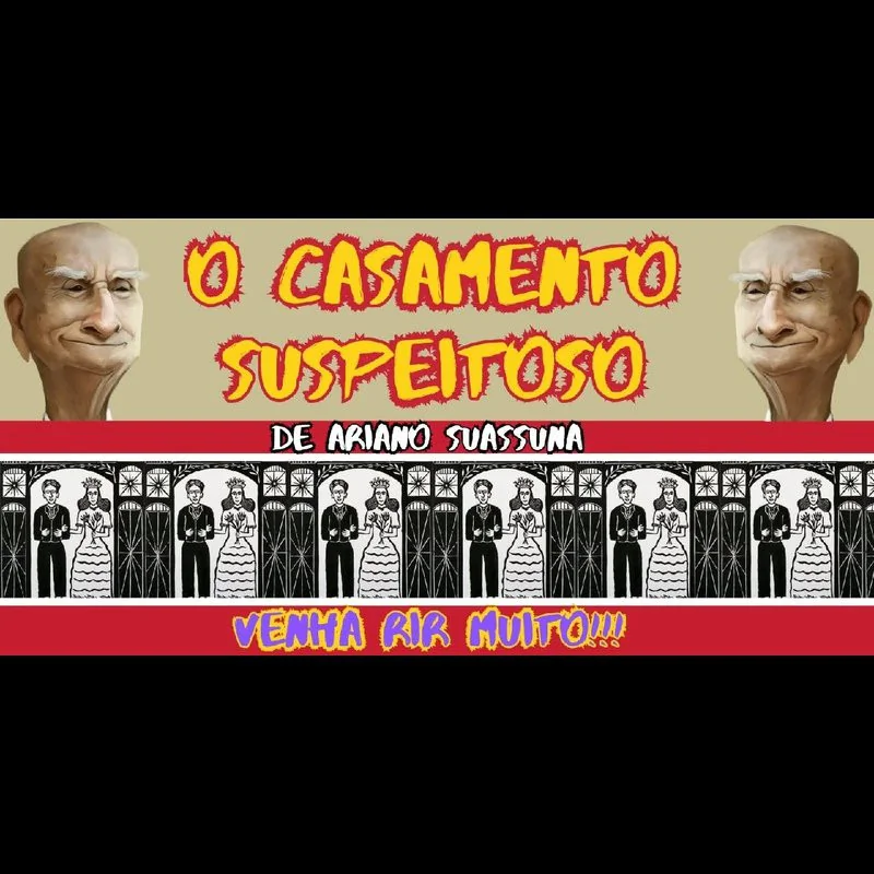 O Casamento Suspeitoso de Ariano Suassuna
