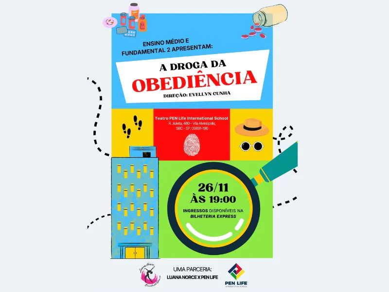 A DROGA DA OBEDIÊNCIA – ESPETÁCULO TEATRO MUSICAL 2026 - ALUNOS ENSINO MÉDIO E FUNDAMENTAL II (PEN LIFE X LUANA NORCE ESCOLA DE DANÇA)