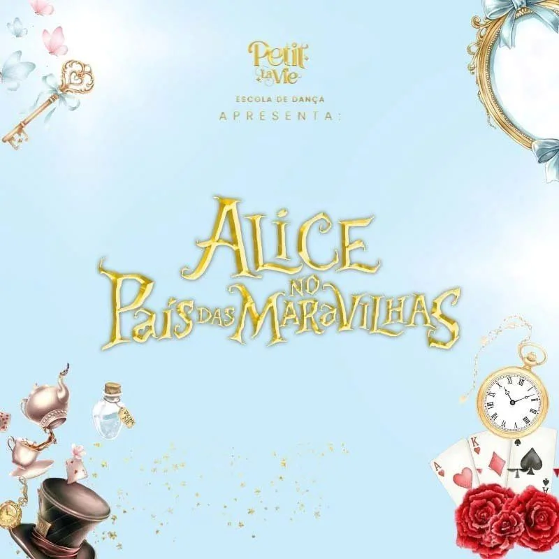 Espetáculo 2026 - Petit La Vie - Alice no País das Maravilhas