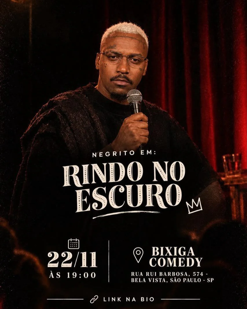 Negrito - Rindo no Escuro | SP | Bixiga Comedy