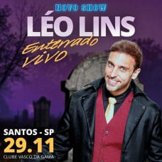 Léo Lins em Santos - Novo Show Enterrado Vivo