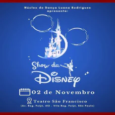 Espetáculo de Dança -  Show da Disney