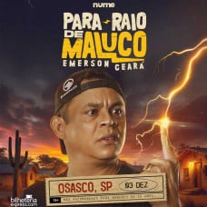 Emerson Ceará em Osasco | Para-Raio de Maluco