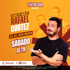 RAFAEL CORTEZ - STAND UP COMEDY - ÚNICA APRESENTAÇÃO