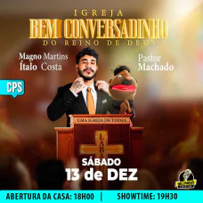 Magno Martins e Ítalo Costsa em Campinas - Igreja Bem Conversadinho do Reino de Deus