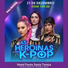 As Heroínas do K - POP em Valinhos