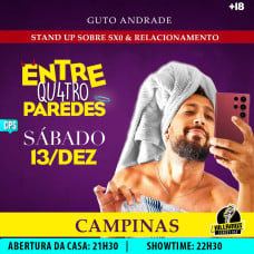 Guto Andrade em Campinas - Entre Qu4tro Paredes