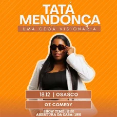 TATA MENDONÇA EM UMA CEGA VISIONÁRIA