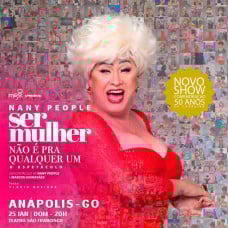 NANY PEOPLE em SER MULHER NÃO É PRA QUALQUER UM