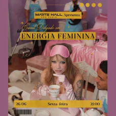 Carol Delgado em Energia Feminina