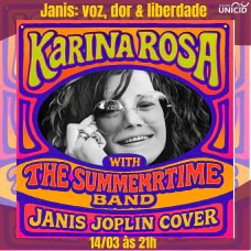 Janis - voz, dor & liberdade com Karina Rosa e The SummerTime Band