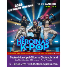 As Heroínas do K - POP