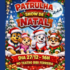 Patrulha Show - Uma Aventura de Natal