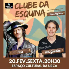 Tuia e Ian Guedes - Clube da Esquina