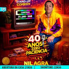 Nil Agra - 40 Anos Zero Paciência