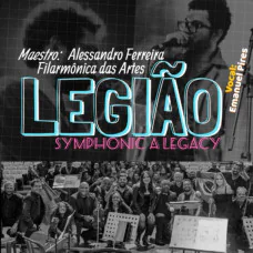 Legião Symphonic in Legacy