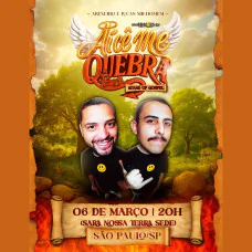 Areneiro e Lucas Milhomem em São Paulo | Aícê Me Quebra