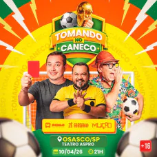 Mução, Renan da Resenha e Zé Fabiano - Tomando no Caneco