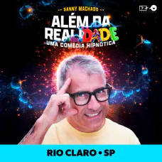 SANNY MACHADO em ALÉM DA REALIDADE uma COMÉDIA HIPNÓTICA