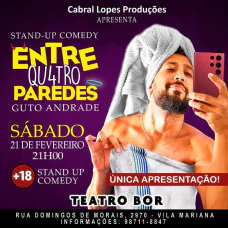 Guto Andrade - Entre Quatro Paredes - Stand Up Comedy