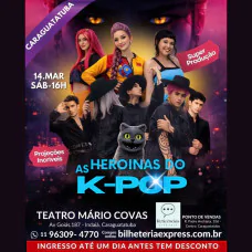 As Heroínas do K - POP em Caraguatatuba