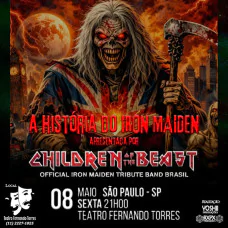 CHILDREN OF THE BEAST - A HISTÓRIA DO IRON MAIDEN
