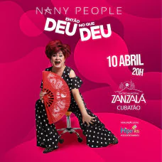 Nany People - Então Deu no que Deu