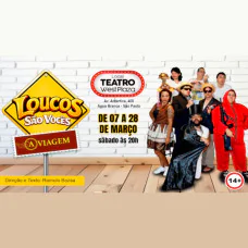 LOUCOS SÃO VOCÊS EM: EPISÓDIO 2 - A VIAGEM