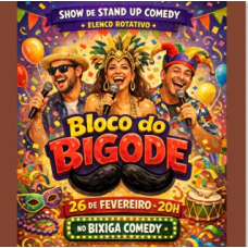 Bloco do Bigode - Stand UP Comedy