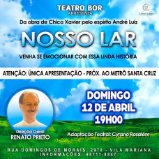 Nosso Lar - De Chico Xavier no Teatro