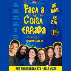 Faça a Coisa Errada - Stand Up Comedy
