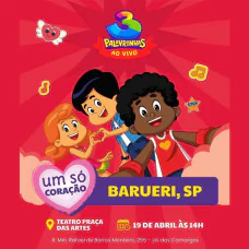 3 PALAVRINHAS EM BARUERI - UM SÓ CORAÇÃO