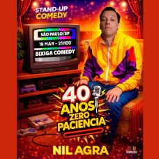 Nil Agra - 40 Anos Zero Paciência 