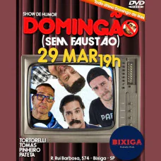 Domingão sem Faustão - Stand up no Bixiga Comedy