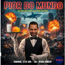 Alisson Castro em Pior do Mundo no Bixiga Comedy
