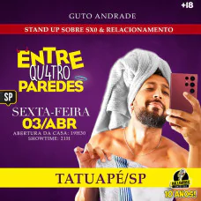 Guto Andrade - Entre Qu4tro Paredes