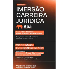 4ª IMERSÃO CARREIRA JURÍDICA ALIÁ