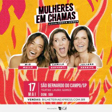 Mulheres em Chamas - São Bernardo