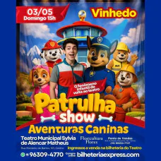 Patrulha Show Aventuras Caninas