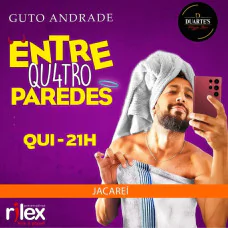 Guto Andrade - Entre Qu4tro Paredes