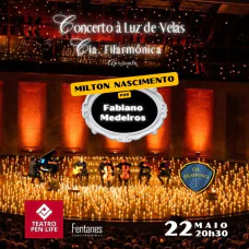 Concerto à Luz de Velas - Cia Filarmonica - Fabiano Medeiros Canta Milton Nascimento