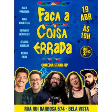 Faça a Coisa Errada - Comédia Stand-up